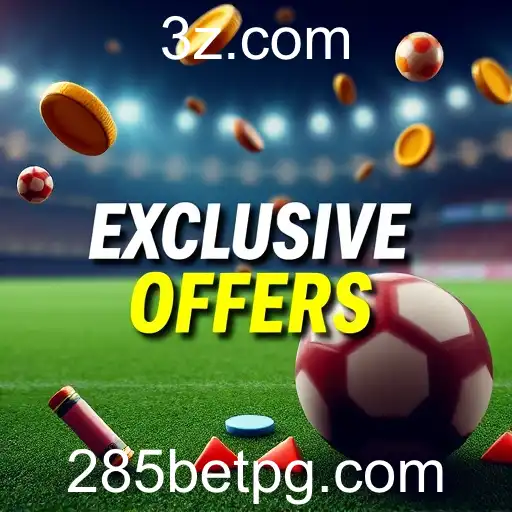 Descubra as 'Exclusive Offers' da 285bet: Benefícios e Promoções Exclusivas para Jogadores